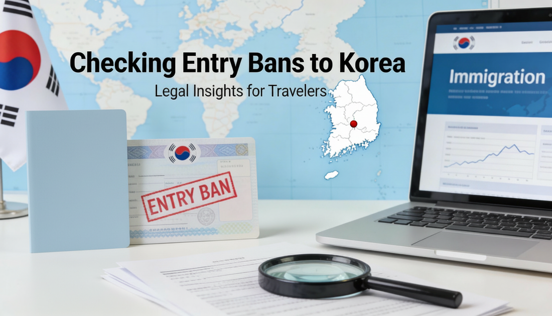 How to Check and Lift Entry Bans to Korea